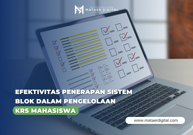 Efektivitas Penerapan Sistem Blok dalam Pengelolaan KRS Mahasiswa