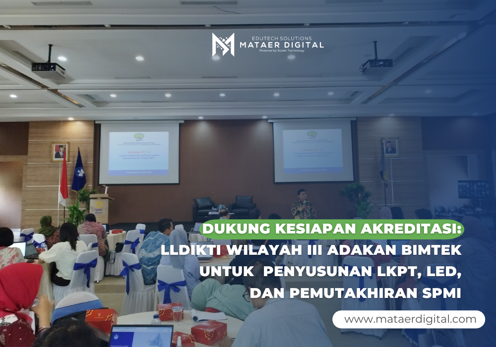 LLDikti III Gelar Bimtek Untuk Susun LKPT, LEd, dan Pemutakhiran SPMI